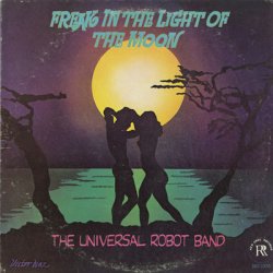 画像1: The Universal Robot Band / Freak In The Light Of The Moon