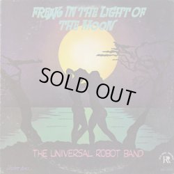 画像1: The Universal Robot Band / Freak In The Light Of The Moon