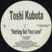 画像1: Toshi Kubota / Nothing But Your Love (1)