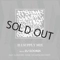 DJ SOOMA / ILLSUPPLY MIX (MIX CD)