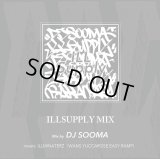 DJ SOOMA / ILLSUPPLY MIX (MIX CD)