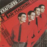 Kraftwerk / The Man-Machine