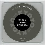 DJ IIDA / UP TO U  (Mix CD)