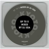 DJ IIDA / UP TO U  (Mix CD)