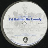 Moodymann / I'd Rather Be Lonely (12inch)