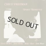 Chico Freeman / Spirit Sensitive