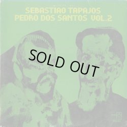 画像1: Sebastiao Tapajos & Pedro Dos Santos / Sebastiao Tapajos, Pedro Dos Santos Vol. 2