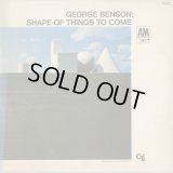 George Benson / Shape Of Things To Come