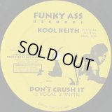 Kool Keith / Don't Crush It c/w Sex Style