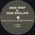 Doo Wop & Sun Dullah / New York Love (All Eyez On Sun)