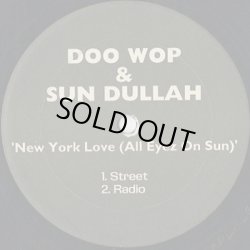 画像1: Doo Wop & Sun Dullah / New York Love (All Eyez On Sun)