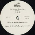 TCQ (A Tribe Called Quest) / Bound To Wreck Ya Party