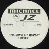 Michael & JZ / You Rock My World (Remix)