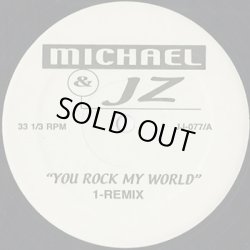 画像1: Michael & JZ / You Rock My World (Remix)