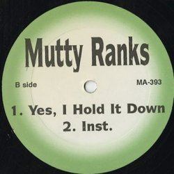 画像2: Mutty Ranks / Yes, I Hold It Down c/w Ya Heard Me
