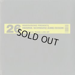 画像2: Schwarz / Ame / Dixon – A Critical Mass Live EP