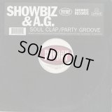 Showbiz & A.G. / Soul Clap c/w Party Groove