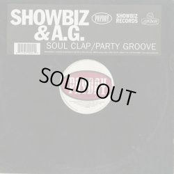 画像1: Showbiz & A.G. / Soul Clap c/w Party Groove