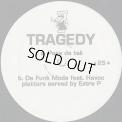 画像1: Tragedy / Pass Da Tek c/w Da Funk Mode