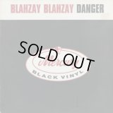 Blahzay Blahzay / Danger