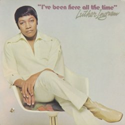 画像1: Luther Ingram / I've Been Here All The Time