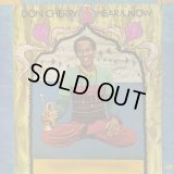 Don Cherry / Hear & Now