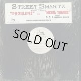 Street Smartz / Problemz c/w Metal Thangz (12inch)