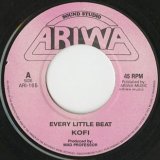 Kofi / Every Little Beat (7inch)