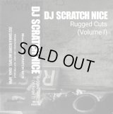 DJ Scratch Nice / Rugged Cuts (Volume 1)(Cassette)