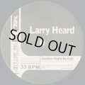Larry Heard / Another Night (Re-Edit) (12inch)