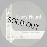 Larry Heard / Another Night (Re-Edit) (12inch)