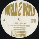 Underground Resistance / World 2 World (12inch)