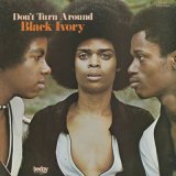 Black Ivory / Don't Turn Around (LP)