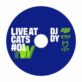 DJ DY / LIVE AT CATS #01 (Mix CD)