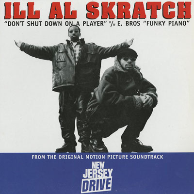 Ill Al Skratch / Don't Shut Down On A Player c/w E Bros / Funky Piano