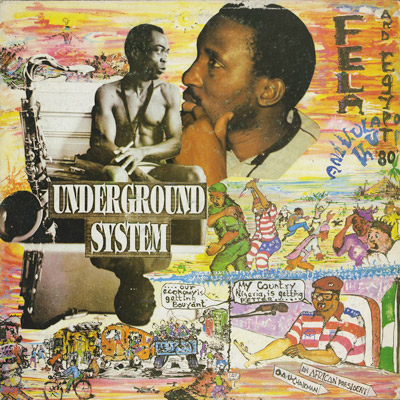 Fela Anikulapo-Kuti And Egypt 80 / Underground System