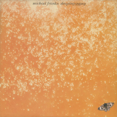 Michael Franks / Sleeping Gypsy