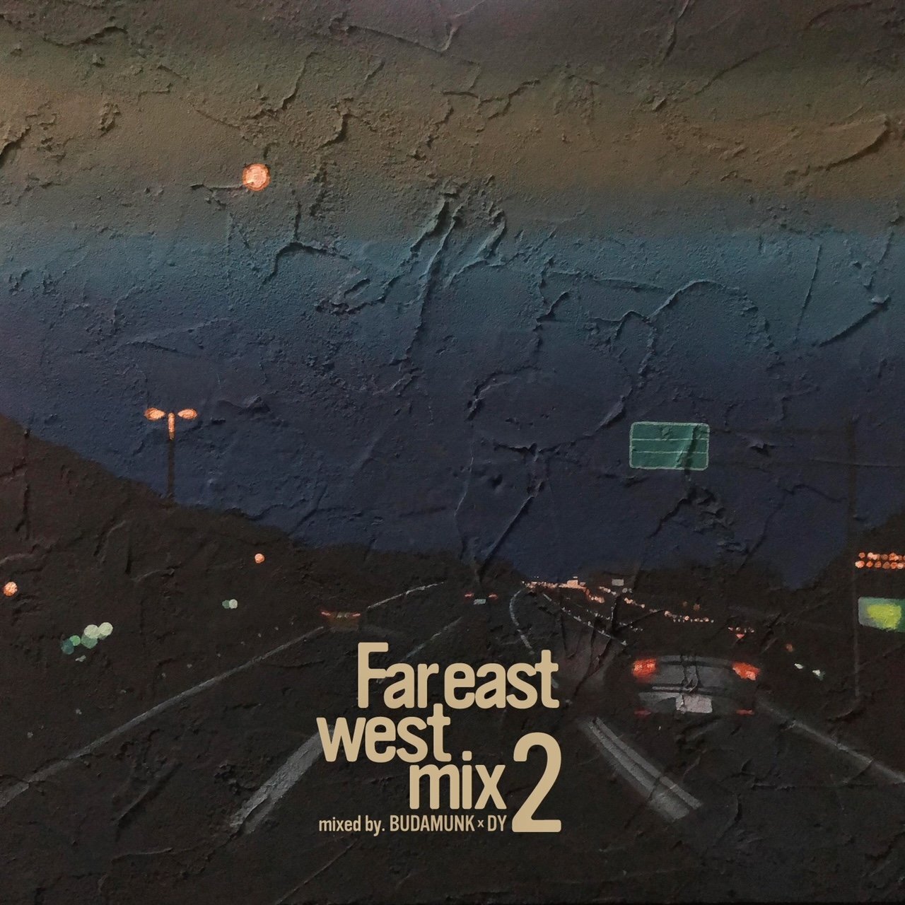 Budamunk × DY / Far Eastwest Mix 2 (Mix CD)
