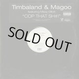 画像: Timbaland & Magoo Featuring Missy Elliott ‎/ Cop That Sh#!