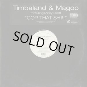 画像: Timbaland & Magoo Featuring Missy Elliott ‎/ Cop That Sh#!