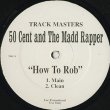 画像1: 50 Cent And The Madd Rapper ‎/ How To Rob (1)