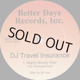 画像: DJ Travel Insurance / Mighty Bloody Real