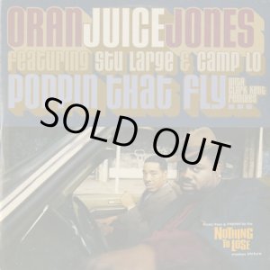 画像: Oran Juice Jones / Poppin' That Fly (Clark Kent Remix)