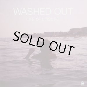 画像: Washed Out ‎/ Life Of Leisure