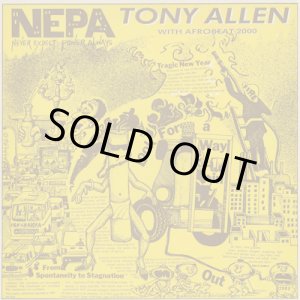 画像: Tony Allen With Afrobeat 2000 / N.E.P.A. (Never Expect Power Always) 