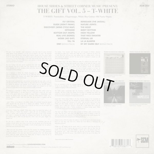 画像2: T-White ‎/ House Shoes & Street Corner Music Present: The Gift Vol. 5!  (2)