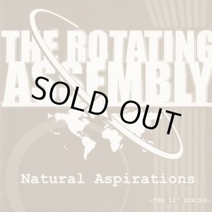 画像: The Rotating Assembly ‎/ Natural Aspirations -The 12inch Series Pt.2-