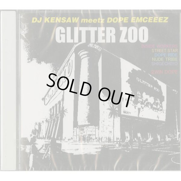 画像1: DJ KENSAW & DOPE EMCEEEZ / GLITTER ZOO [Mix CD] (1)