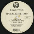 画像1: Rawcotiks ‎/ Hardcore Hip-Hop (1)
