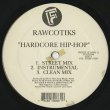 画像1: Rawcotiks ‎/ Hardcore Hip-Hop (1)